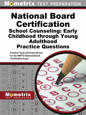 cover image of National Board Certification School Counseling: Early Childhood through Young Adulthood Practice Questions